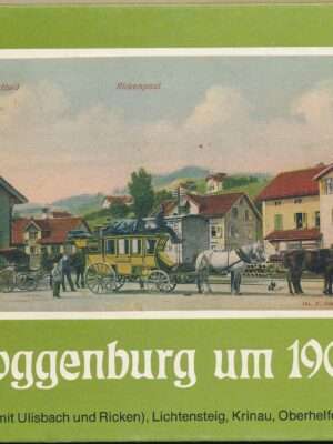 Toggenburg um 1900, 2