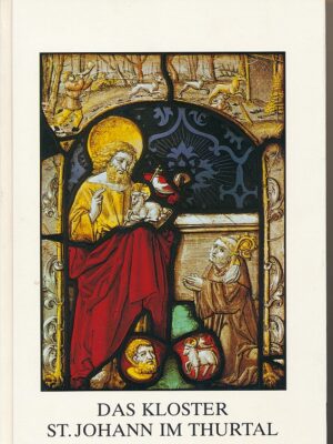 Vogler Werner, Das Kloster St.Johann im Thurtal