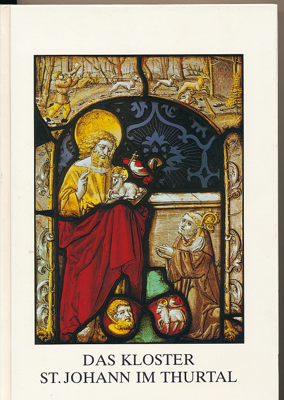 Vogler Werner, Das Kloster St.Johann im Thurtal