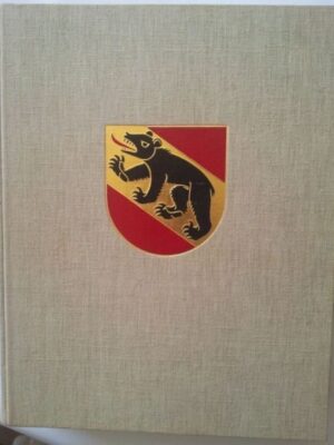 Wappenbuch der burgerlichen Geschlechter der Stadt Bern