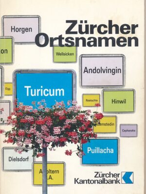 Zürcher Ortsnamen, Zürcher Kantonalbank,Hans Kläui und Viktor Schobinger